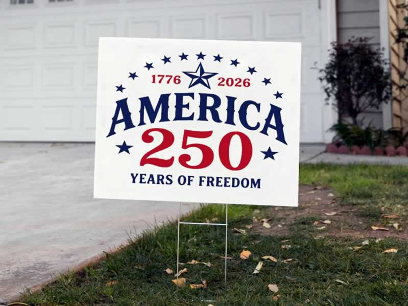 America 250 Custom Yard Signs